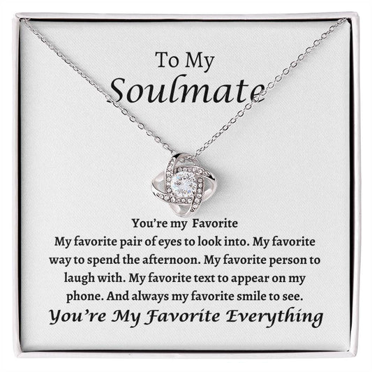 To My Soulmate | Love Knot Necklace | You're My Favorite, I Love You, Valentine's Day Gift, Birthday, Anniversary