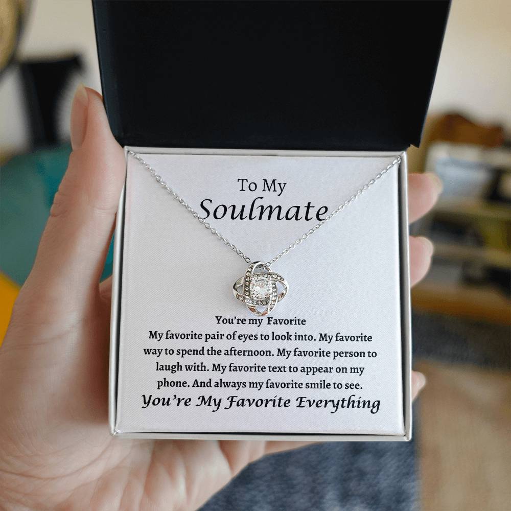 To My Soulmate | Love Knot Necklace | You're My Favorite, I Love You, Valentine's Day Gift, Birthday, Anniversary