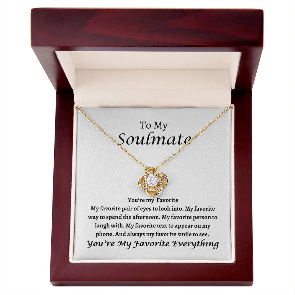 To My Soulmate | Love Knot Necklace | You're My Favorite, I Love You, Valentine's Day Gift, Birthday, Anniversary