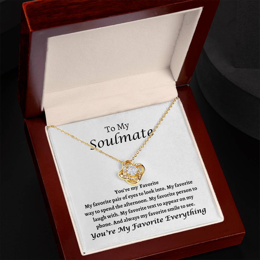 To My Soulmate | Love Knot Necklace | You're My Favorite, I Love You, Valentine's Day Gift, Birthday, Anniversary