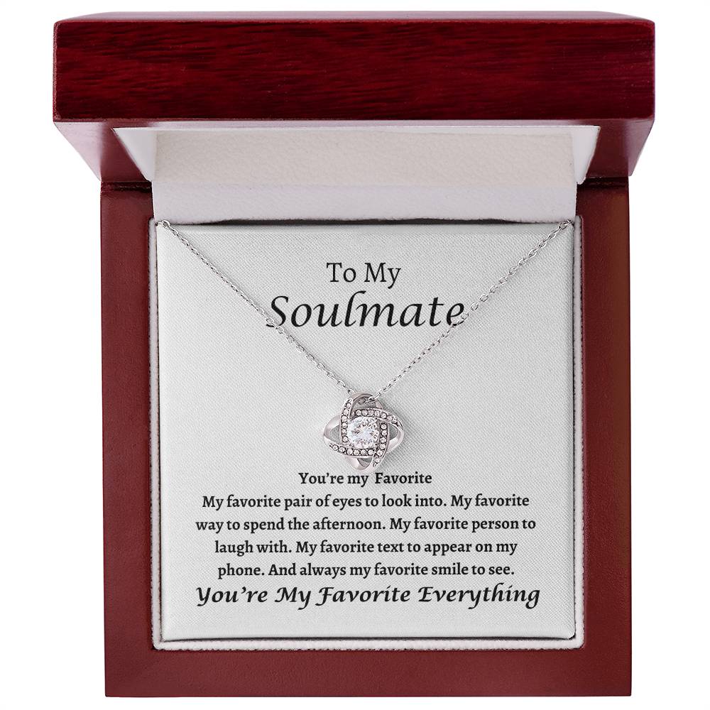 To My Soulmate | Love Knot Necklace | You're My Favorite, I Love You, Valentine's Day Gift, Birthday, Anniversary